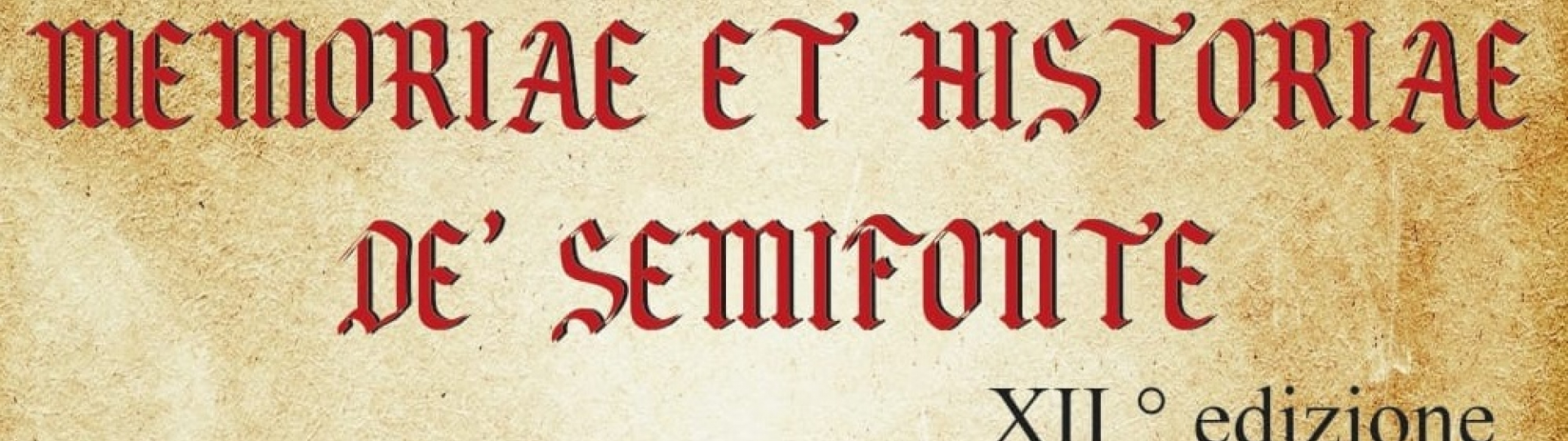 Immagine Memoriae et historiae de' Semifonte - XII° Edizione